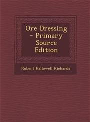 Ore Dressing - Primary Source Edition,1295533510,9781295533510