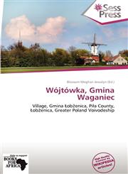 Wójtówka, Gmina Waganiec,6137958493,9786137958490