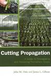 Cutting Propagation A Guide to Propagating and Producing Floriculture Crops,1883052483,9781883052485