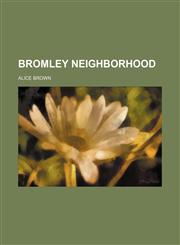 Bromley Neighborhood,1459050924,9781459050921