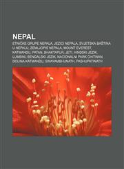 Nepal Etničke grupe Nepala, Jezici Nepala, Svjetska baština u Nepalu, Zemljopis Nepala, Mount Everest, Katmandu, Patan, Bhaktapur, Jeti,1233029452,9781233029457