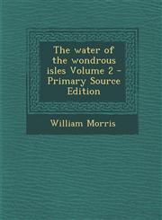 Water of the Wondrous Isles Volume 2,1289842477,9781289842475