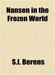 Nansen in the Frozen World,1153047195,9781153047197