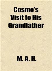 Cosmo's Visit to His Grandfather,1151607231,9781151607232