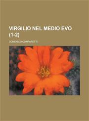 Virgilio Nel Medio Evo (1-2),1458996190,9781458996190