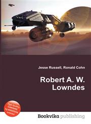 Robert A. W. Lowndes,5511665274,9785511665276