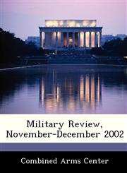 Military Review, November-December 2002,1288243669,9781288243662