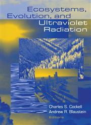 Ecosystems, Evolution, and Ultraviolet Radiation,0387988785,9780387988788