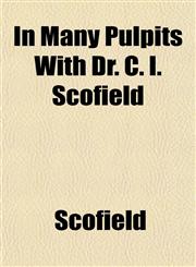 In Many Pulpits With Dr. C. I. Scofield,1152660411,9781152660410