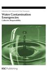 Water Contamination Emergencies Collective Responsibility,0854041729,9780854041725