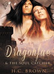Dragonfae Dragonfae & the Soul Catcher,1781845867,9781781845868