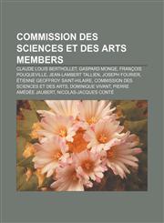 Commission des Sciences et des Arts members Claude Louis Berthollet, Gaspard Monge, François Pouqueville, Jean-Lambert Tallien, Joseph Fourier,1155438051,9781155438054