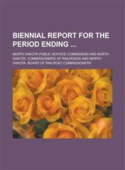 Biennial Report for the Period Ending,1130702170,9781130702170