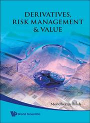 Derivatives Risk Management & Value,9812838627,9789812838629