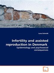 Infertility and assisted reproduction in Denmark,3639119061,9783639119060