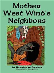 Mother West Wind's Neighbors,1604598018,9781604598018