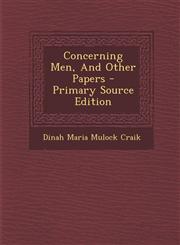 Concerning Men, and Other Papers - Primary Source Edition,1294566946,9781294566946
