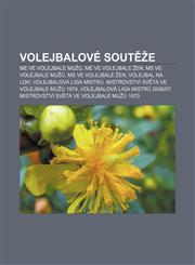 Volejbalove Sout E Me Ve Volejbale Mu, Me Ve Volejbale En, MS Ve Volejbale Mu, MS Ve Volejbale En, Volejbal Na Loh,1233326023,9781233326020