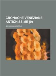 Cronache Veneziane Antichissime (9),123461488X,9781234614881