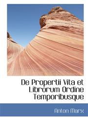 De Propertii Vita et Librorum Ordine Temporibusque,1110194900,9781110194902