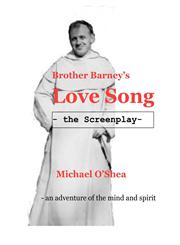 Brother Barney's Love Song - The Screenplay,0955887828,9780955887826
