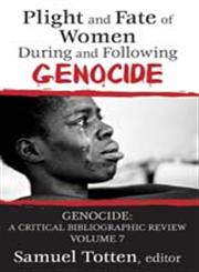 Plight and Fate of Women During and Following Genocide,1412808278,9781412808279