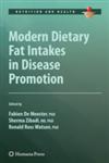 Modern Dietary Fat Intakes in Disease Promotion,1603275703,9781603275705