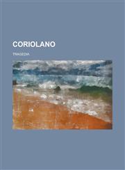 Coriolano; Tragedia,1234405237,9781234405236