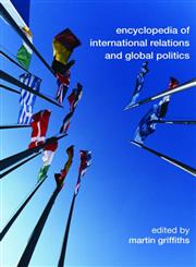 Encyclopedia of International Relations and Global Politics 1st Published,0415459184,9780415459181