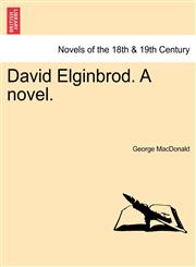 David Elginbrod. a Novel.,1241386277,9781241386276