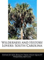 Wilderness and History Lovers South Carolina,1241690022,9781241690021