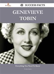 Genevieve Tobin 48 Success Facts - Everything You Need to Know about Genevieve Tobin,1488561052,9781488561054