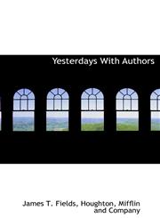 Yesterdays With Authors,1140477013,9781140477013