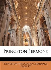 Princeton Sermons,1142914119,9781142914110
