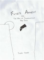 Fate's Arrow,1304922197,9781304922199