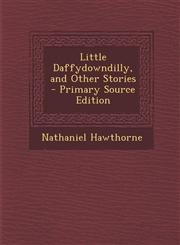 Little Daffydowndilly, and Other Stories,1289393907,9781289393908