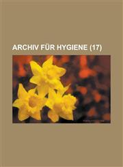 Archiv Fur Hygiene Volume 17,1234482428,9781234482428