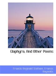 Glaphyra, And Other Poems,1103960733,9781103960736
