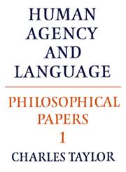 Philosophical Papers Volume 1, Human Agency and Language Vol. 1,0521317509,9780521317504