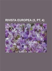 Rivista Europea (5, PT. 4 ),1234877074,9781234877071