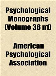 Psychological Monographs (Volume 36 n1),1151802336,9781151802330