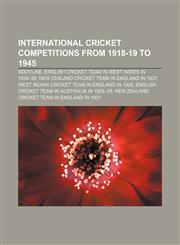 International cricket competitions from 1918-19 to 1945 Bodyline, English cricket team in West Indies in 1934-35,1155454243,9781155454245