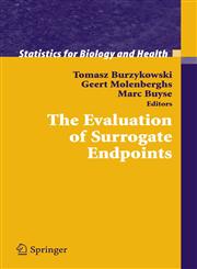 The Evaluation of Surrogate Endpoints,0387202773,9780387202778