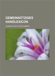Gemeinnütziges Handlexicon,1236960343,9781236960344