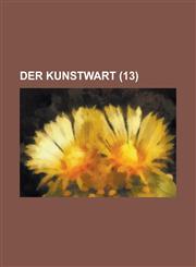 Der Kunstwart (13 ),1234637006,9781234637002