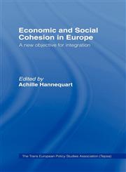 Economic and Social Cohesion in Europe A New Objective,0415066174,9780415066174