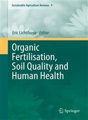 Organic Fertilisation, Soil Quality and Human Health,940074112X,9789400741126