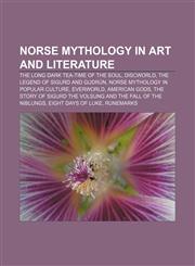 Norse mythology in art and literature The Long Dark Tea-Time of the Soul, Discworld, The Legend of Sigurd and Gudrún,1156787254,9781156787250