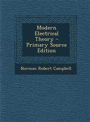 Modern Electrical Theory - Primary Source Edition,1294014021,9781294014027