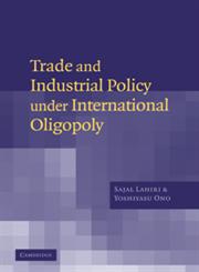 Trade and Industrial Policy Under International Oligopoly,0521038170,9780521038171
